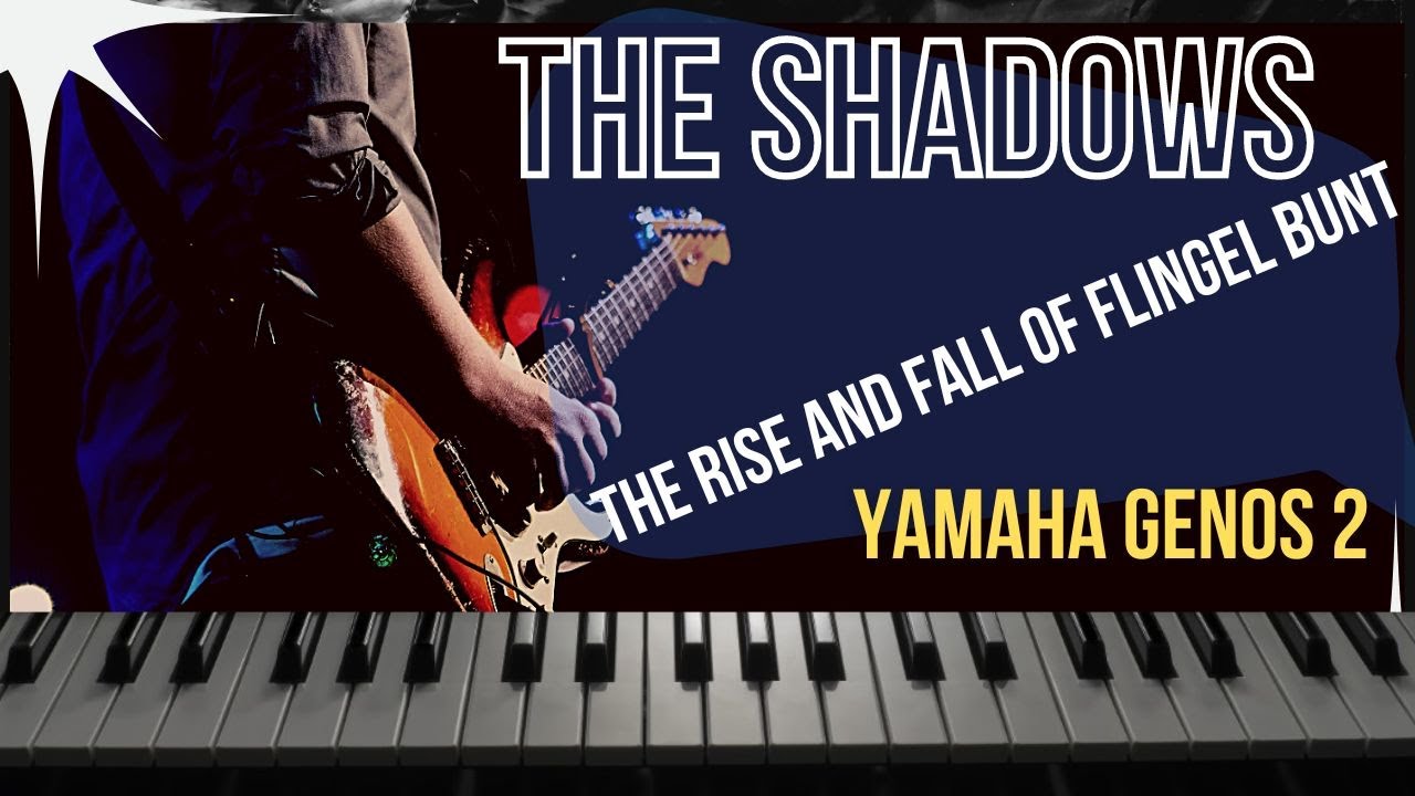 The Shadows  - The Rise and Fall of Flingel Bunt - Yamaha Genos 2 Cover Live Music
