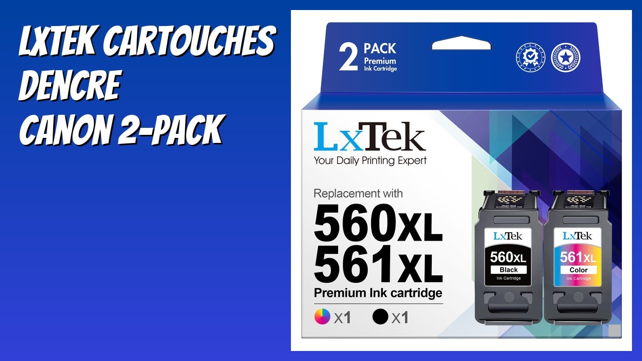 AVIS (2026) : LxTek Cartouches dencre Canon 2-Pack. DÉTAILS