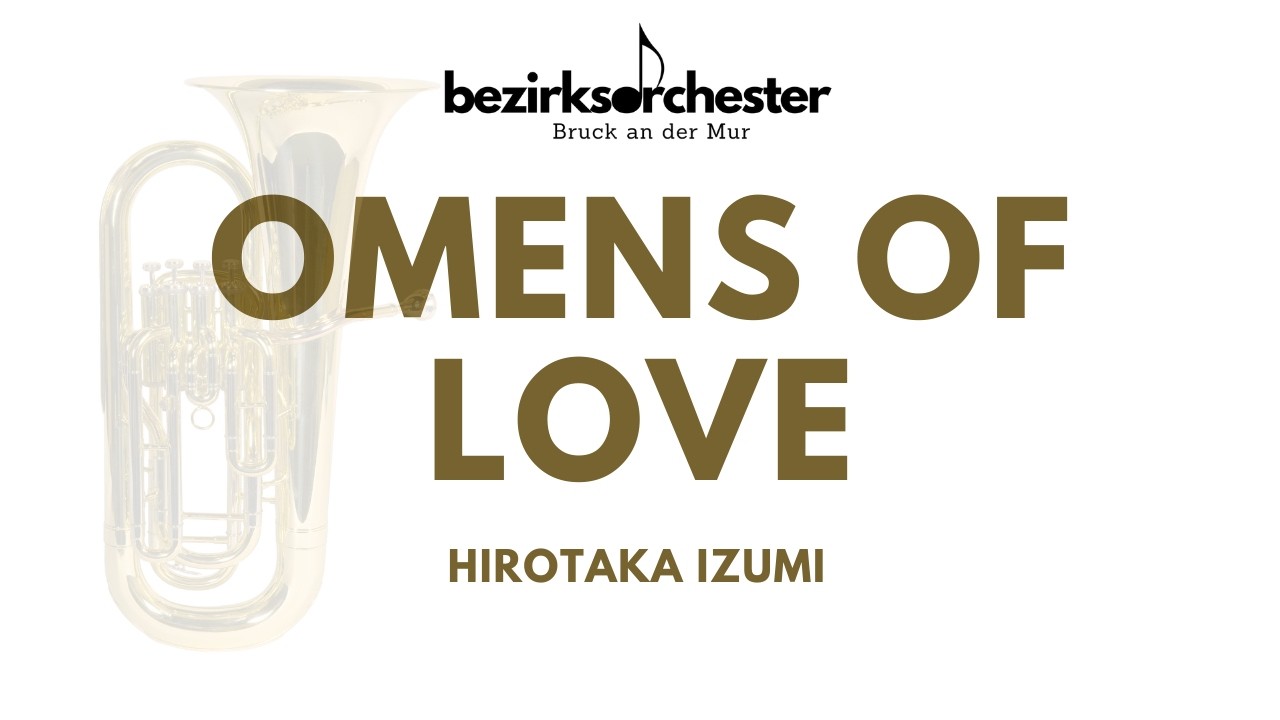 Omens of Love - Bezirksorchester Bruck an der Mur