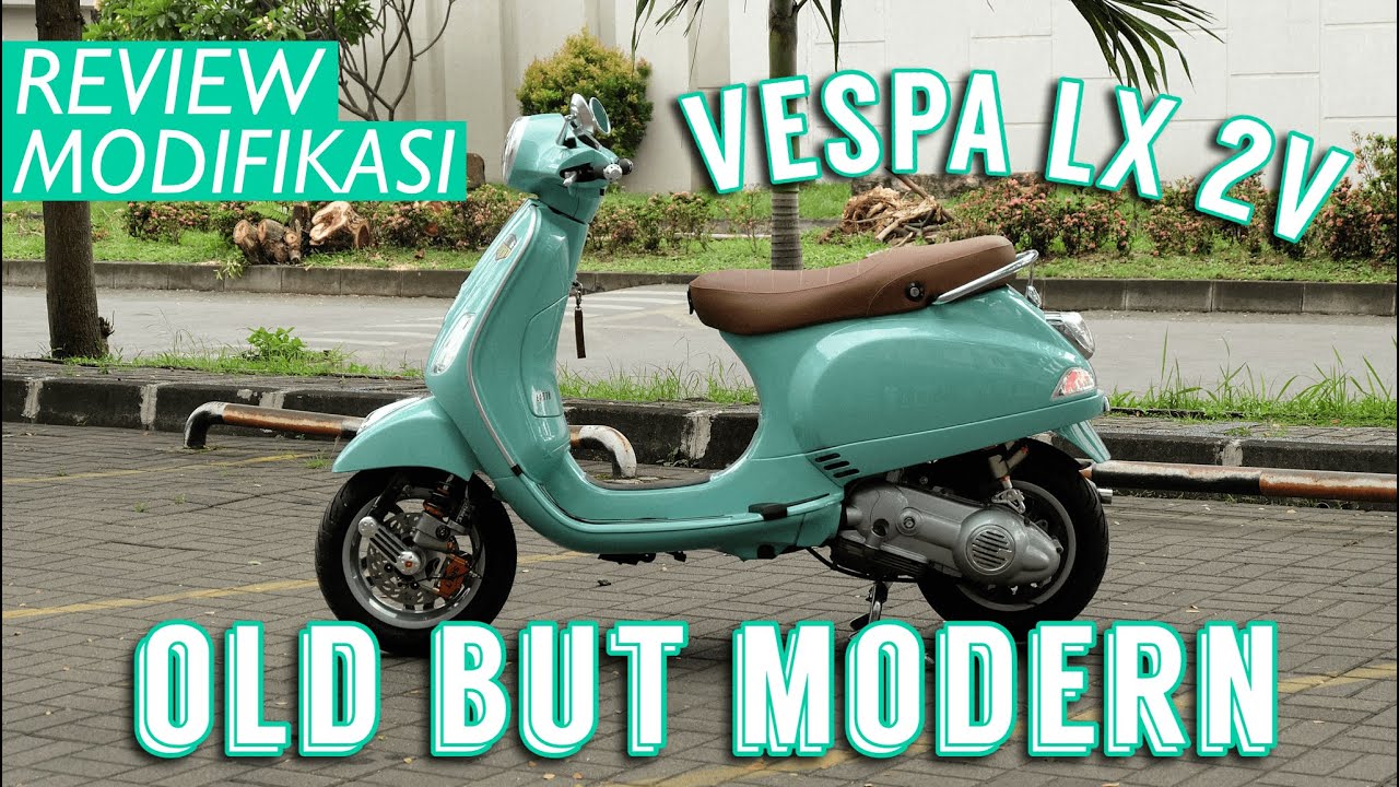 Modifikasi Vespa LX 2V MODERN Look + Branded Parts