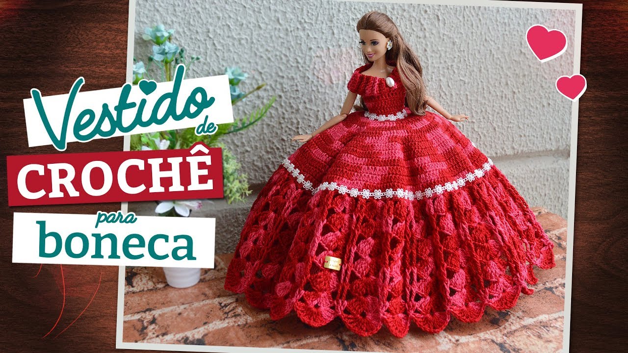 Vestido longo de crochê para bonecas (vermelho matizado) | Raquel Gaúcha