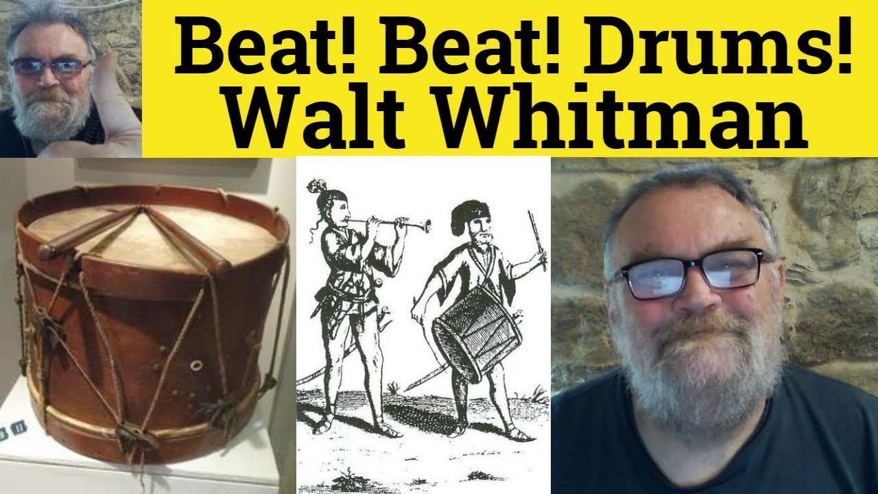 🔵 Beat! Beat! Drums! Poem by Walt Whitman - Summary Analysis - Beat! Beat! Drums! by Walt Whitman