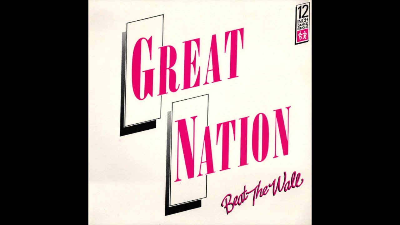 Great Nation - Beat The Wall (1986 12