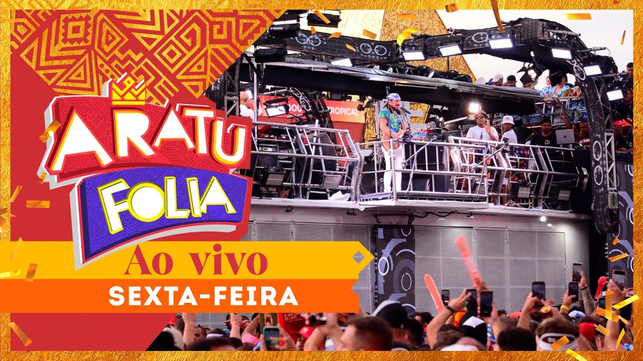 Carnaval em Salvador AO VIVO  [sexta]  | Aratu Folia: É só alegria [ TV Aratu e Aratu On]