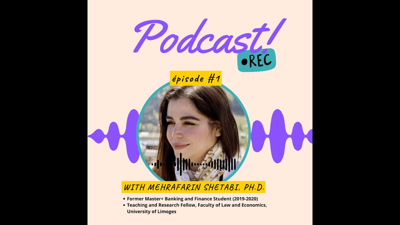 #PODCAST - Mehrafarin Shetabi - Teaching and Research Fellow, Faculty of Law and Economics,  Limoges
