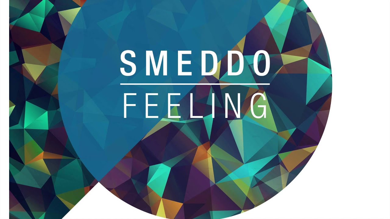 smeddo   feeling