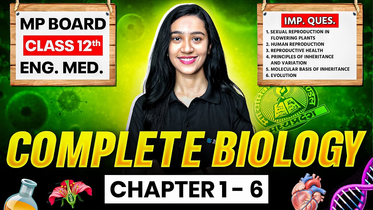 MP Board Class 12 Biology : Chapters 1-6 One Shot Revision 🔥 | Reproduction and Genetics | Exam 2026