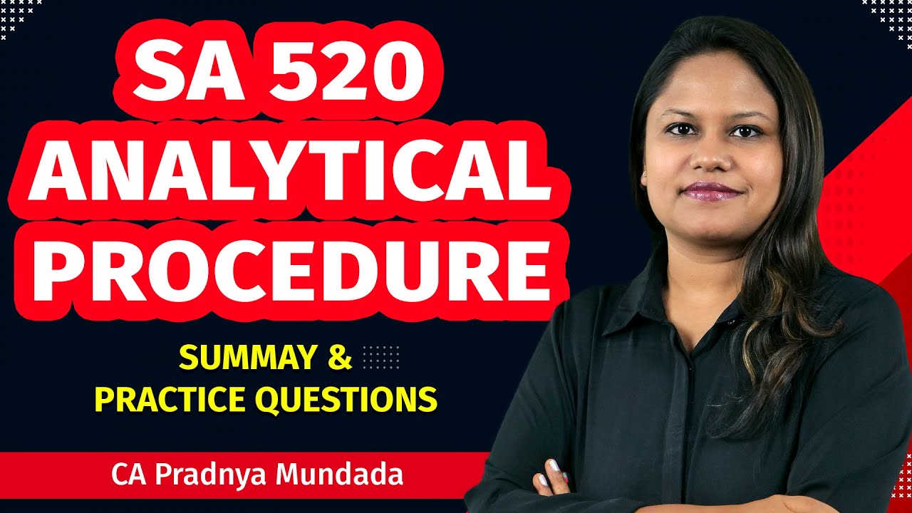 CA Final| SA 520 I Analytical Procedure I Summary I CA Pradnya Mundada