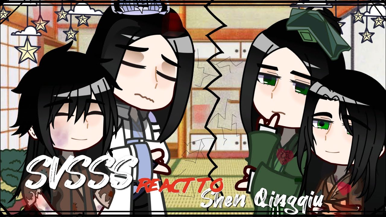SVSSS react to Shen Jiu |Gacha react|