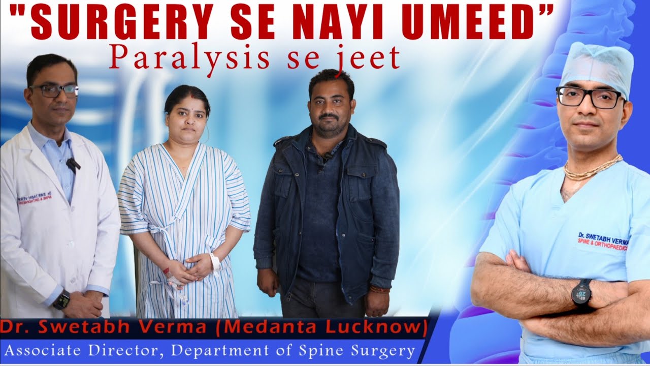 Best Spine Surgeon in Lucknow | Spine Surgery Success Story | Medanta Hospital