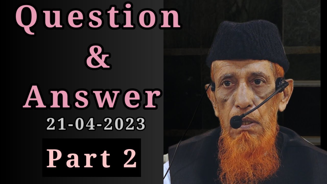 Question & Answer Part 2 By Shaikh Aneesur Rahman Madani #sawaljawab