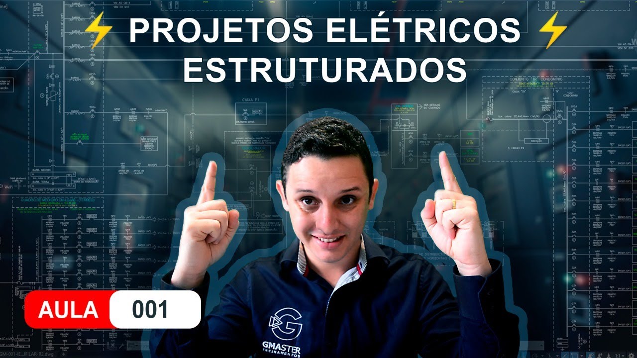 ⚡ AULA 001 - Projetos Elétrico Elétricos Estruturados - G Master