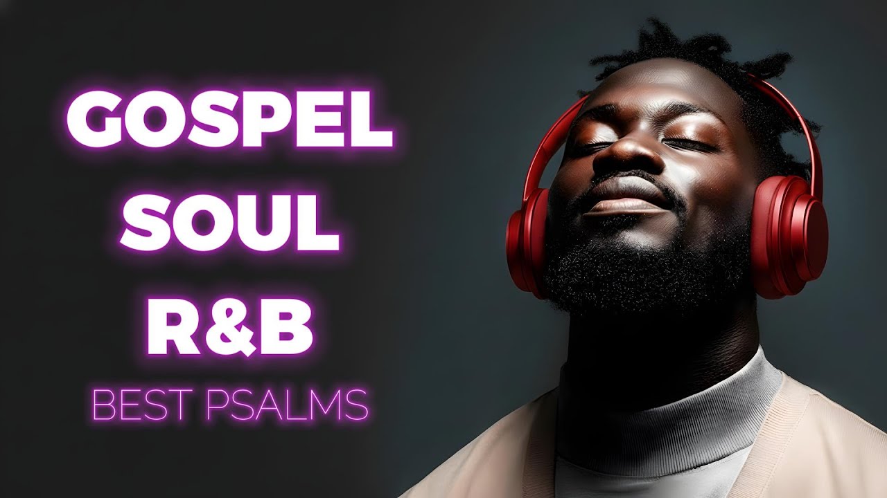 Peaceful Psalms in Soulful R&B  Christian Worship and Gospel Music