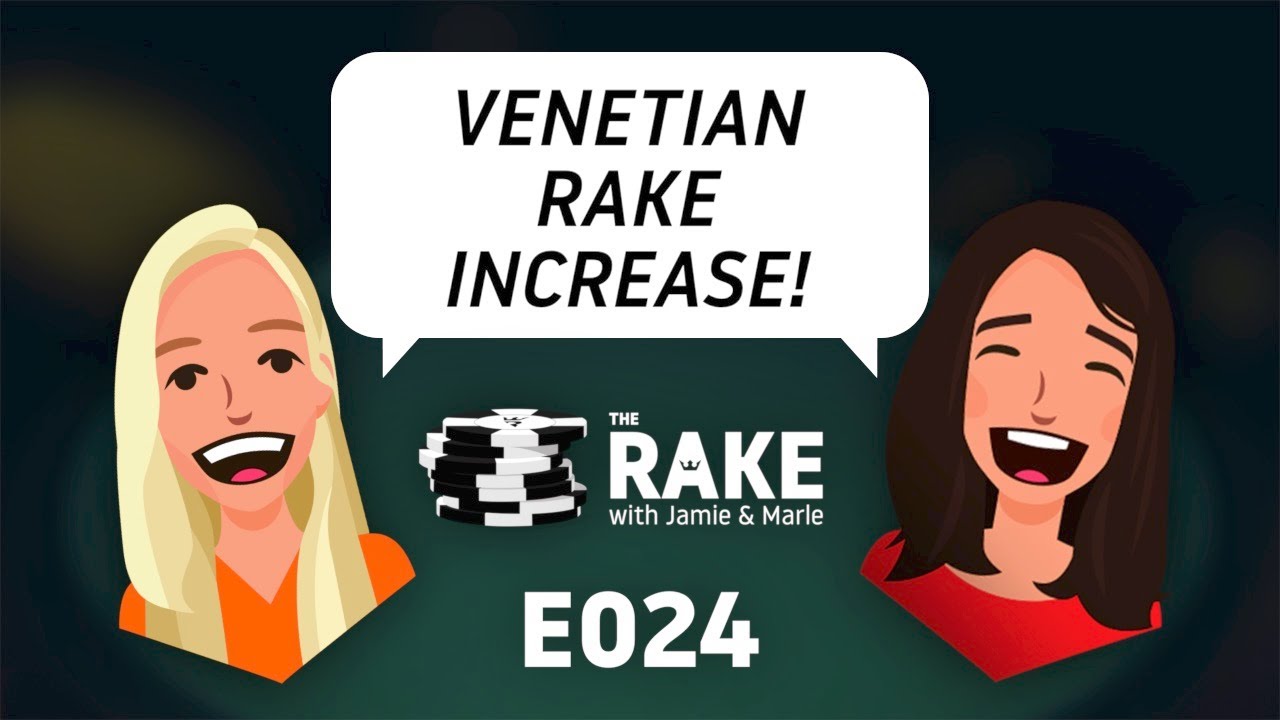 Venetian Rake Increase | Poker Out Loud | HPT Nit Roll? - The Rake E024