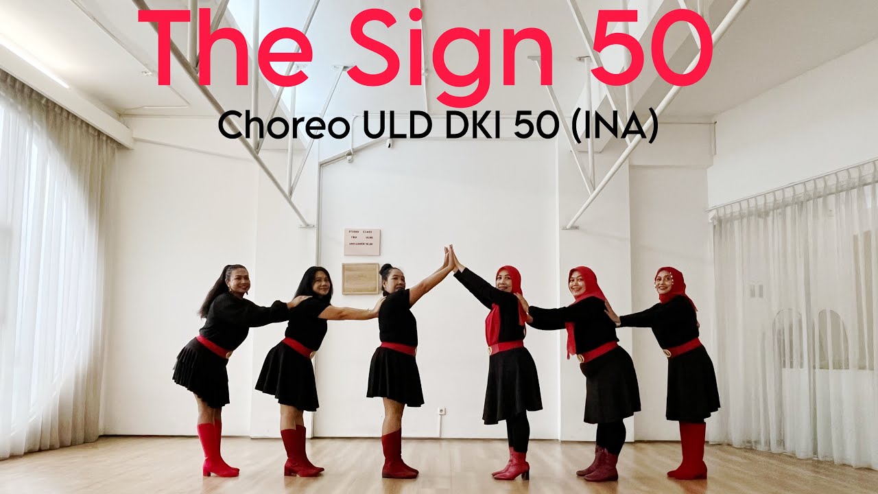 The Sign 50 Line dance / Choreo by ULD DKI 50 (INA)