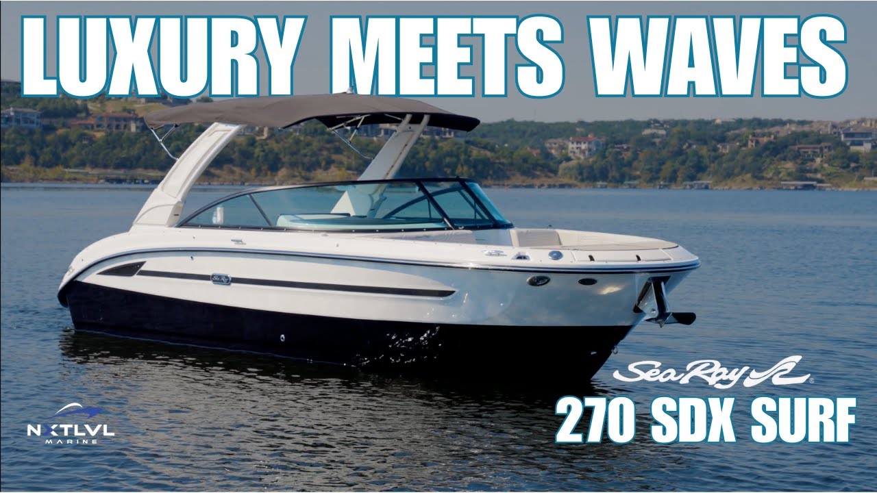 2026 Sea Ray 270 SDX Surf Walkthrough | The Ultimate Luxury Surf Boat 🌊🚤