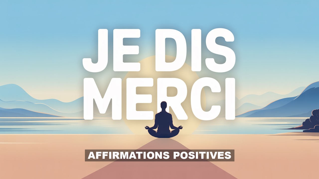 Dis Merci et Regarde Ta Vie Changer   Affirmations positives