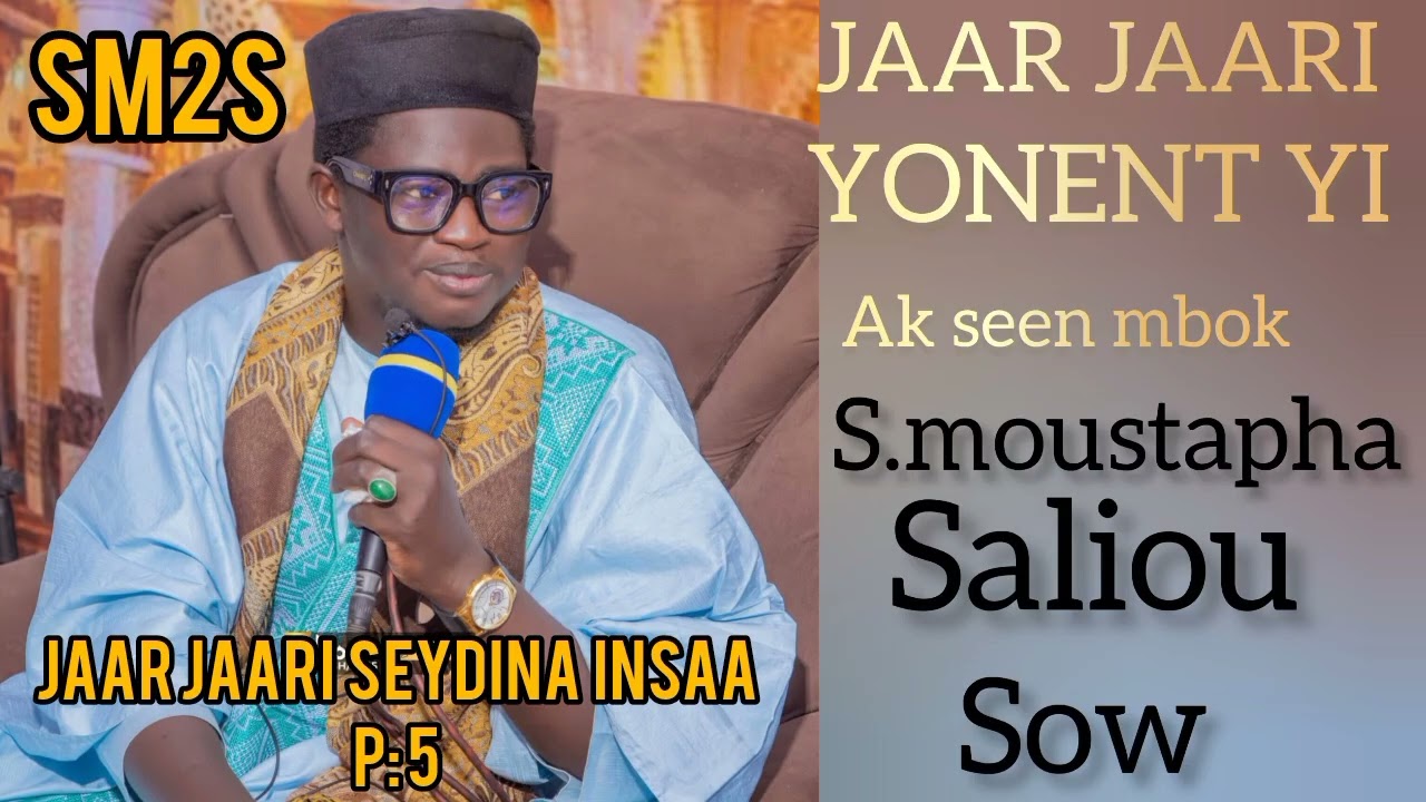 Jaar Jaari Seydina insaa عيسى عليه السلام|P5| Par S.Moustapha Saliou Sow