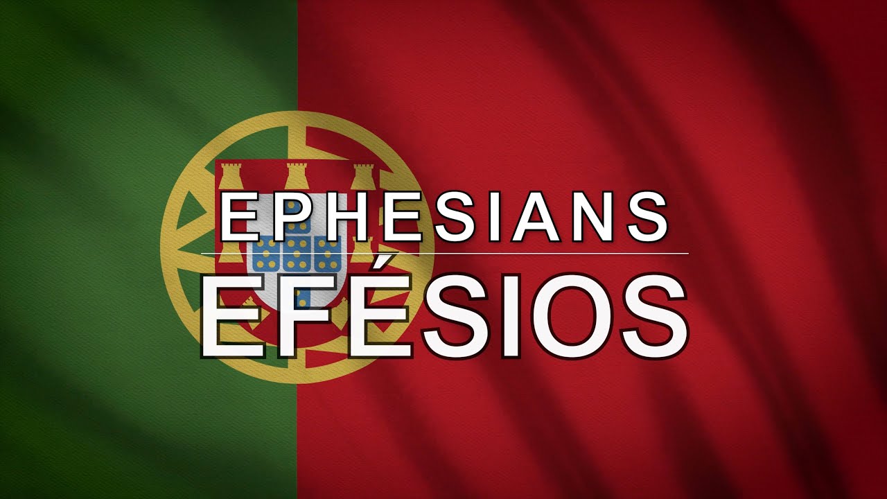 Portuguese Audio Bible - Book 49 - Ephesians - EFÉSIOS
