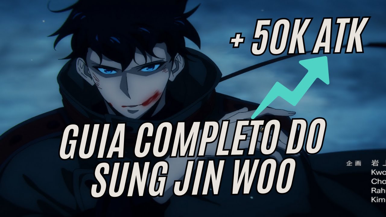 GUIA COMPLETO DO SUNG JIN WOO - SOLO LEVELING ARISE