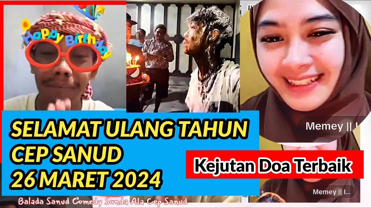 Cep sanud || SELAMAT ULANG TAHUN CEP SANUD