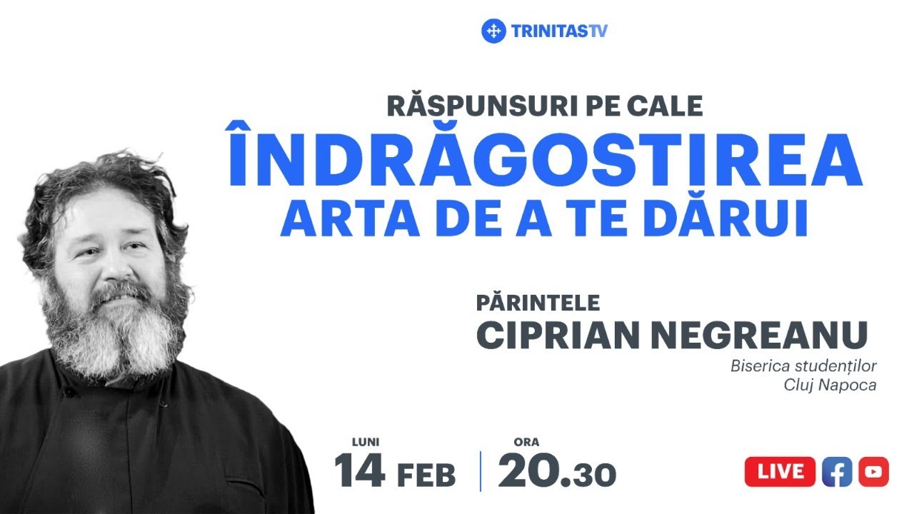 🔴 LIVE: „Îndrăgostirea - arta de a te dărui” - Pr. Ciprian Negreanu, Cluj-Napoca