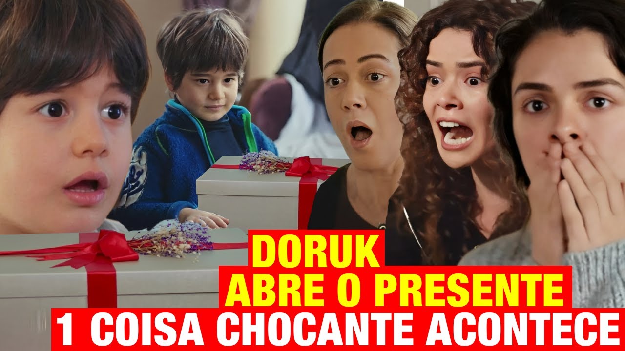 FORÇA DE MULHER - Doruk ABRE O PRESENTE! 1 coisa CHOCANTE ACONTECE!