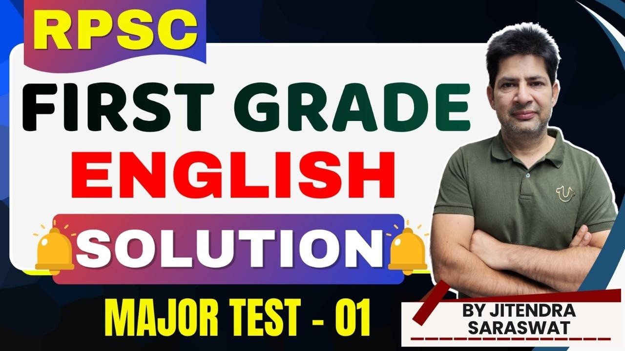SOLUTION RPSC First Grade English Major Test 01 | Complete Solution & Detailed Explanation