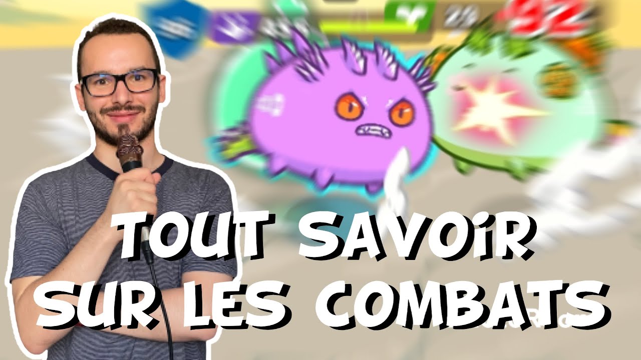 Le GUIDE COMPLET des combats Axie Infinity