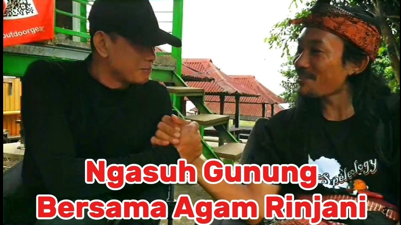 Ngasuh Gunung Bersama Agam Rinjani