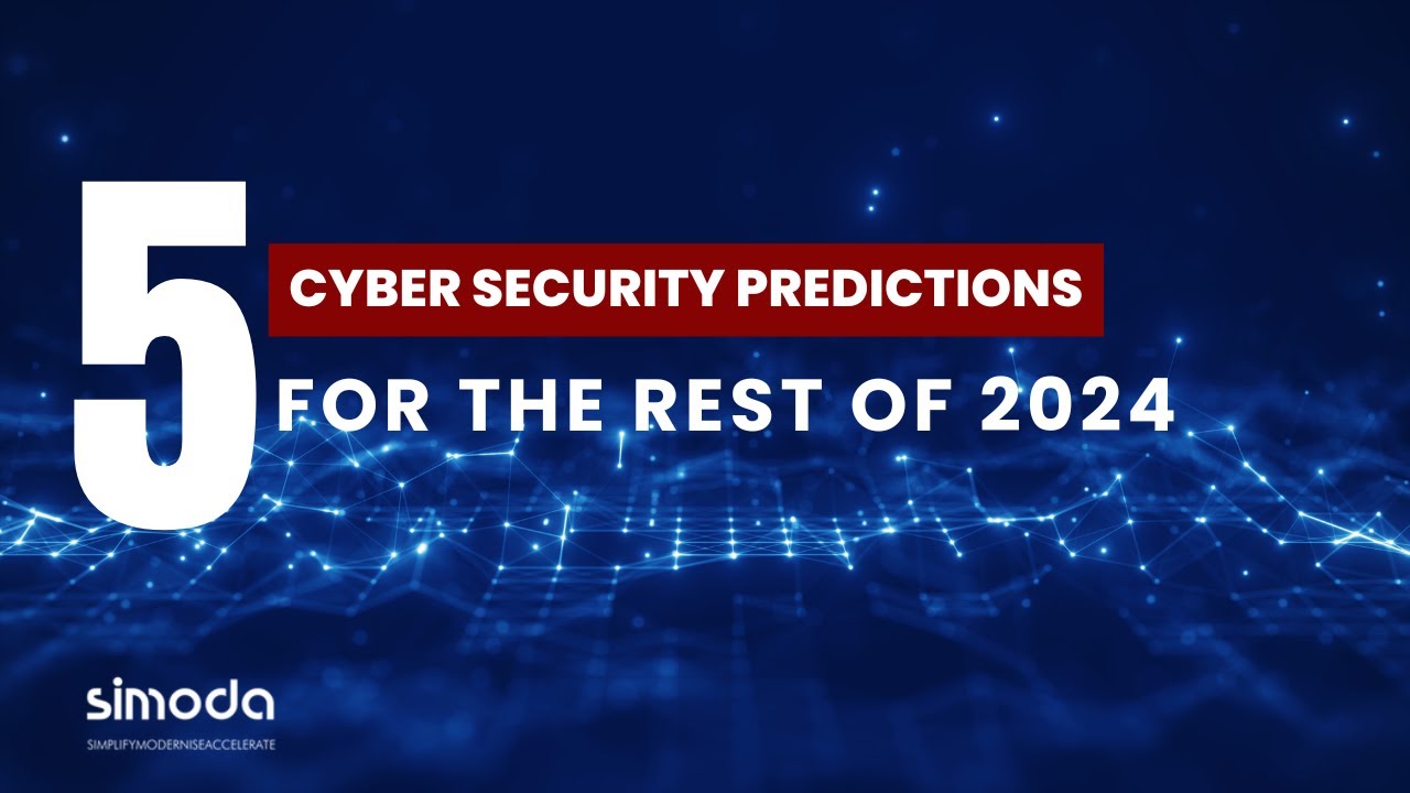 5 Cyber Security Predictions for 2024 with Bryn Hawkins