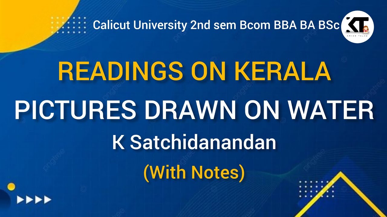 Calicut University| 2nd Sem| Readings on Kerala |Pictures Drawn On Water |with notes|