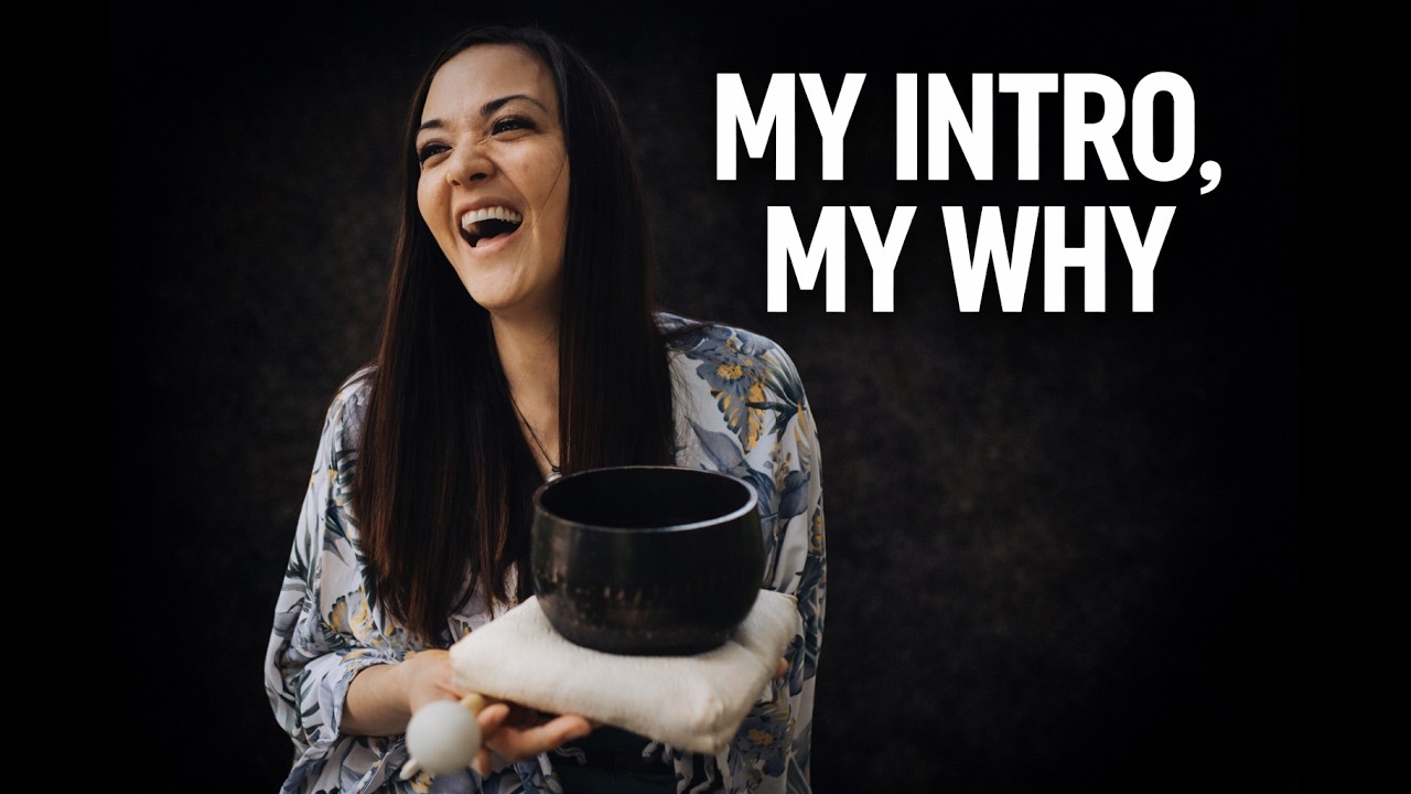 My Intro, My Why