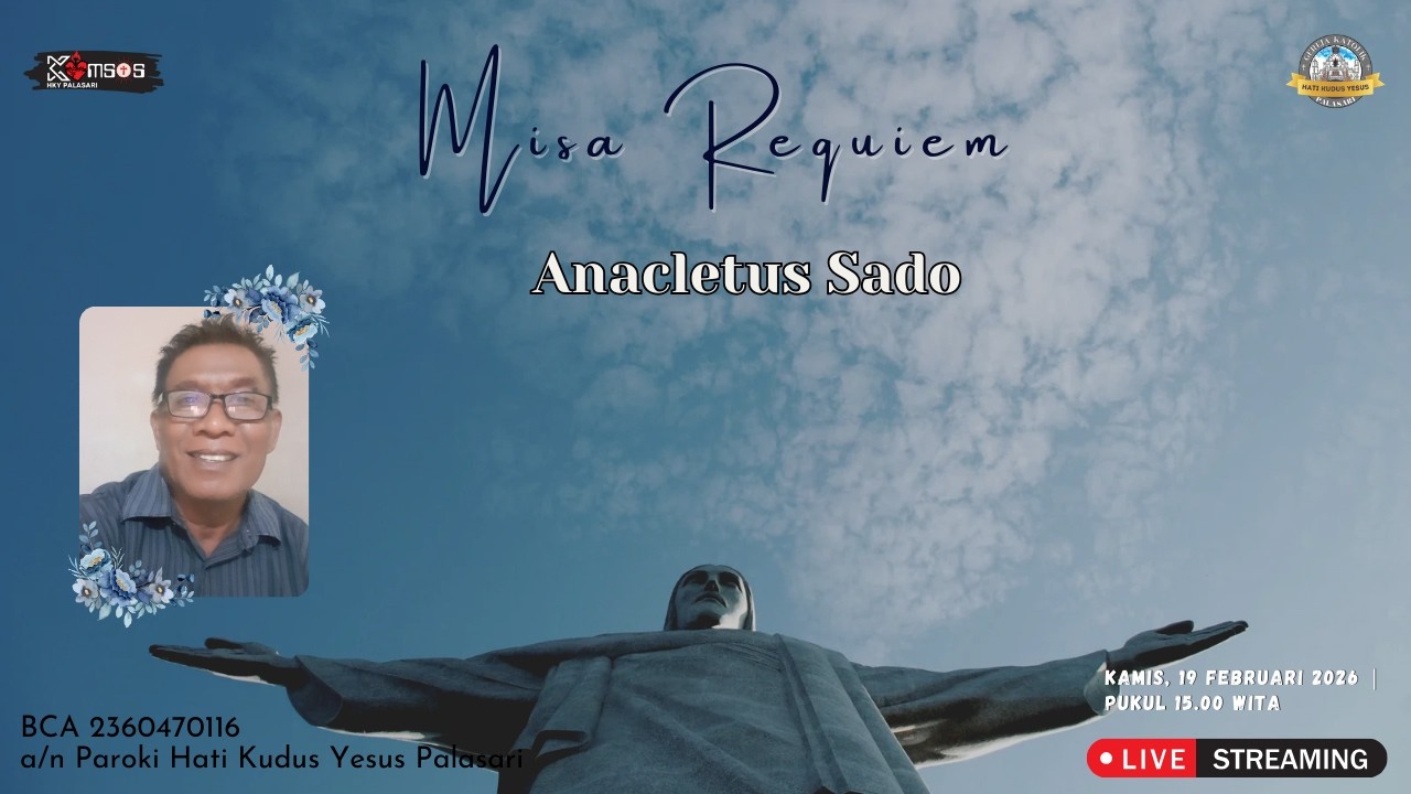 MISA REQUIEM - Anacletus Sado | Kamis, 19 Februari 2026