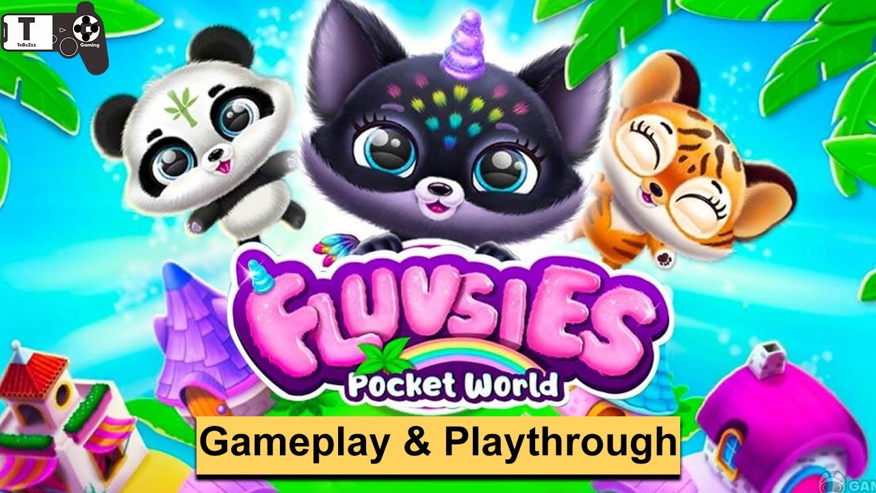 Fluvsies Pocket World 2023 Full Gameplay TutoTOONS