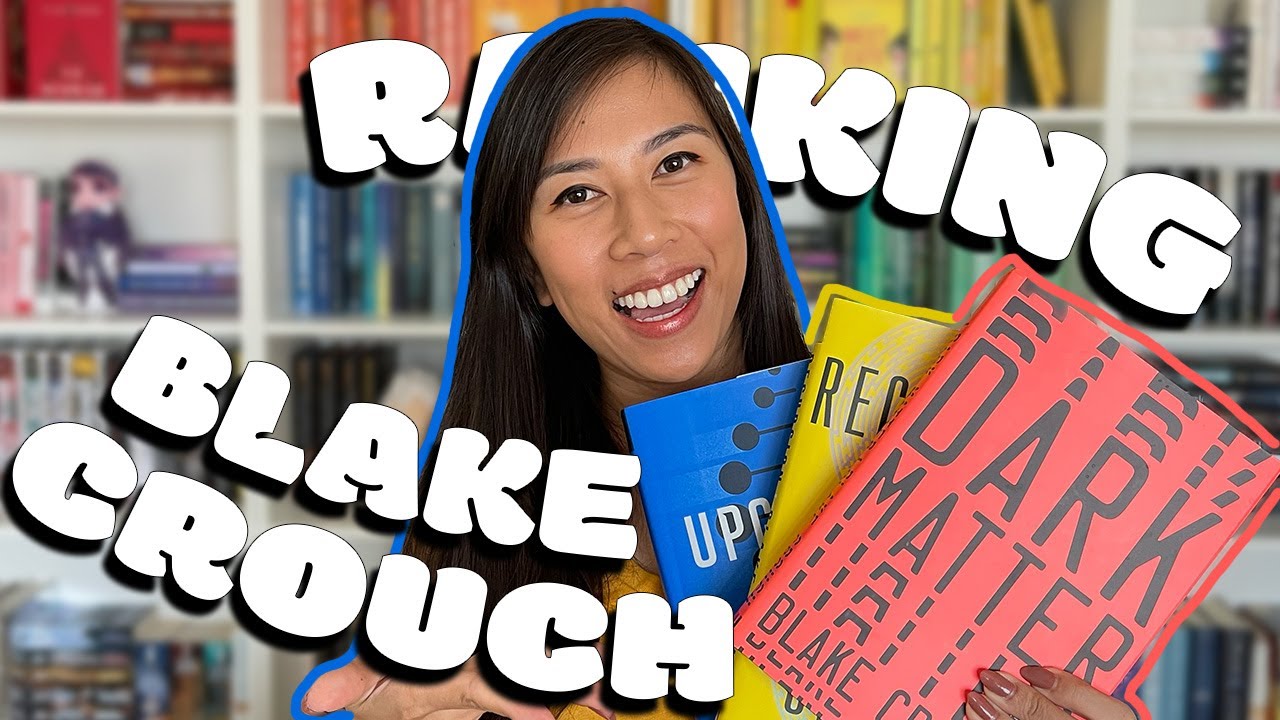 Ranking the Blake Crouch books I've read | summary and MAJOR spoilers