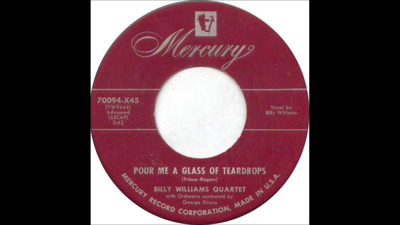 Billy Williams Quartet   Pour Me a Glass of Teardrops