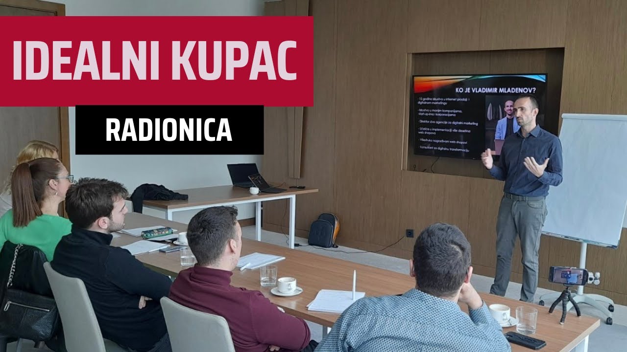 Idealni kupac radionica / Kako do idealnog kupca?