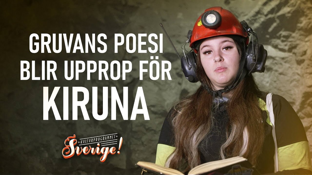 Sverige! – Poetiskt upprop för Kiruna (SVT 2023.10.06)