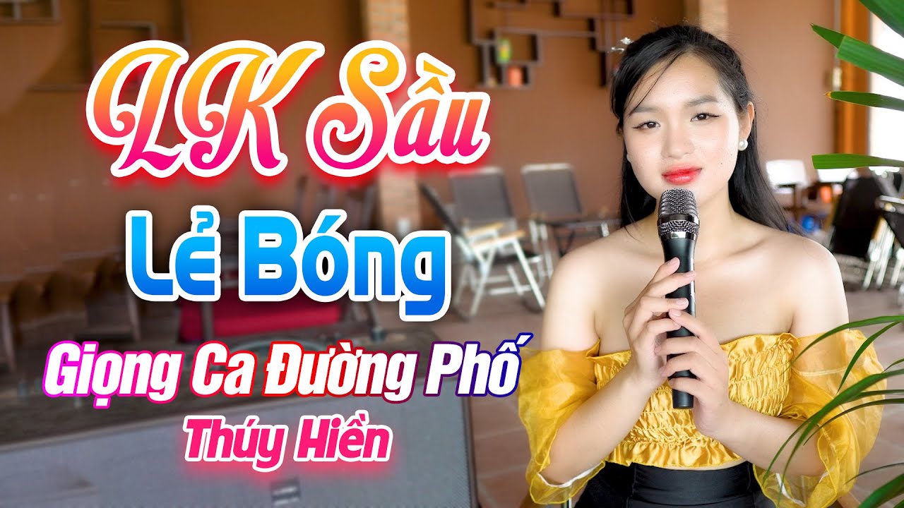 LK Sầu Lẻ Bóng - Đê Mê Lòng Trước Giọng Ca Bolero Đầy Cảm Xúc Của Em Gái