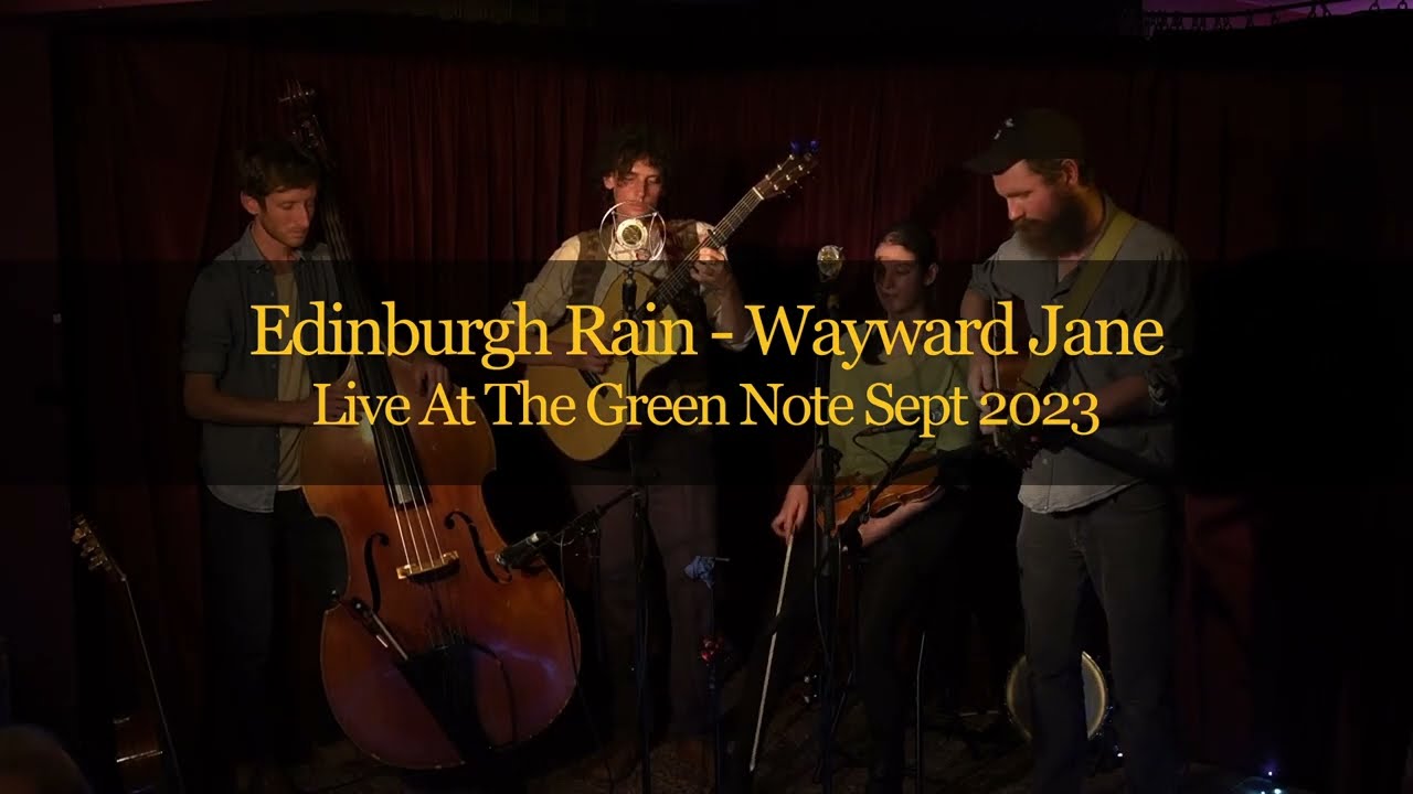 Wayward Jane - Edinburgh Rain (Live)