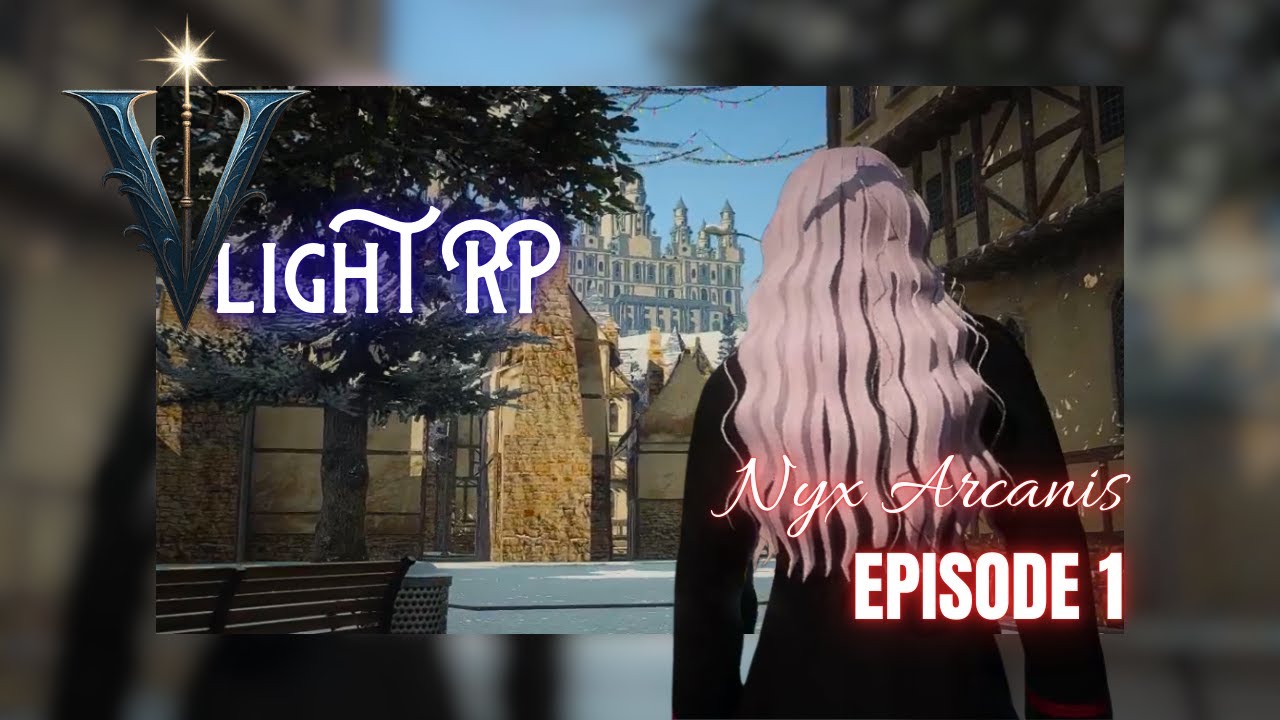 [Vlight RP] Nyx Arcanis - L'arrivée a l'académie de Veylar - Episode 1