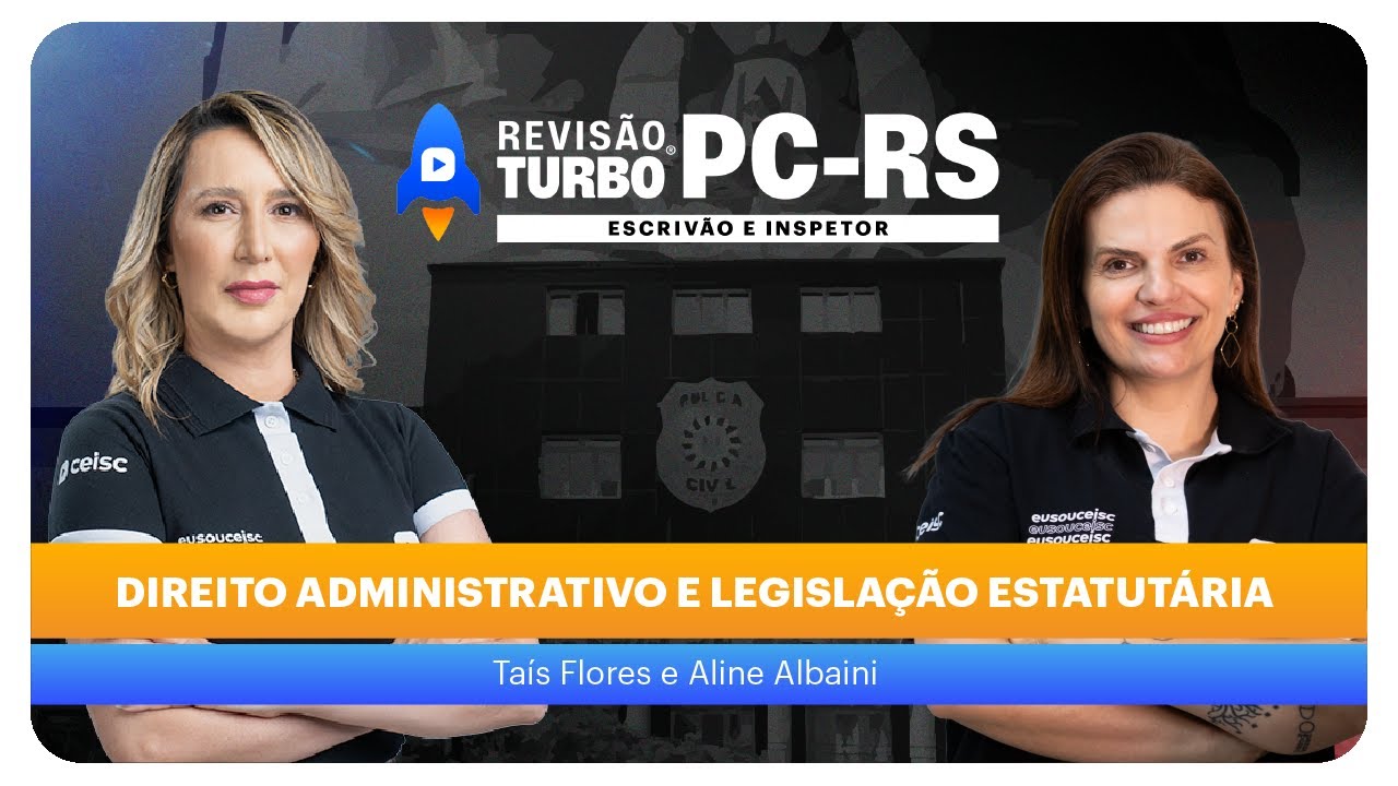 Concurso PC-RS ESCRIVÃO E INSPETOR: Direito Administrativo e Legislação Estatutária
