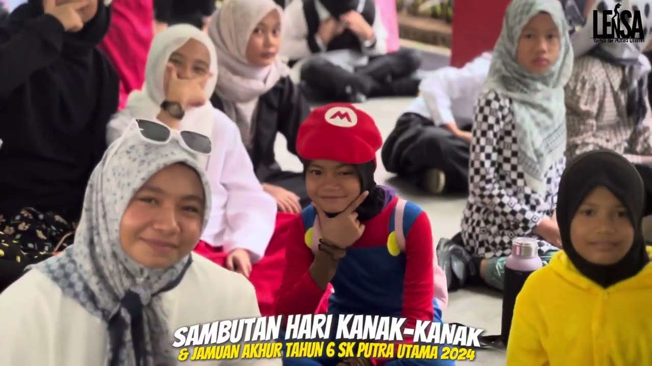 SAMBUTAN HARI KANAK-KANAK & JAMUAN AKHIR TAHUN 6 | SK PUTRA UTAMA 2024