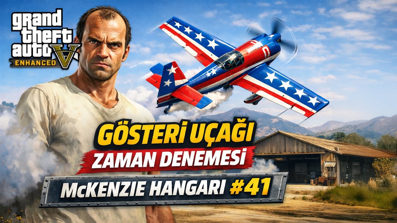 Grand Theft Auto V Enhanced - Gösteri Uçağı Zaman Denemesi, McKenzie Hangarı #41
