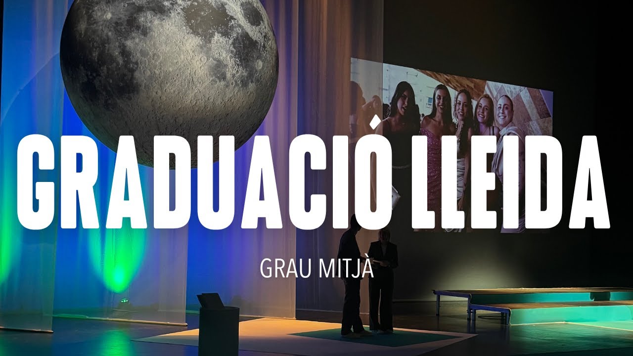 GRADUACIONS LLEIDA GRAU MITJÀ 2025