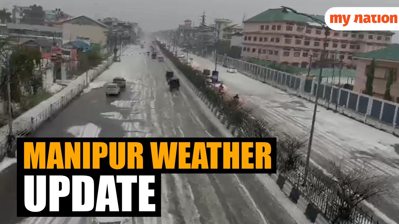 Heavy rain and hailstorms struck parts of Manipur, schools-colleges closed for 2 days