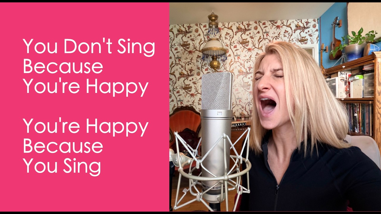 You Don’t Sing Because You’re Happy — You’re Happy Because You Sing 🎵