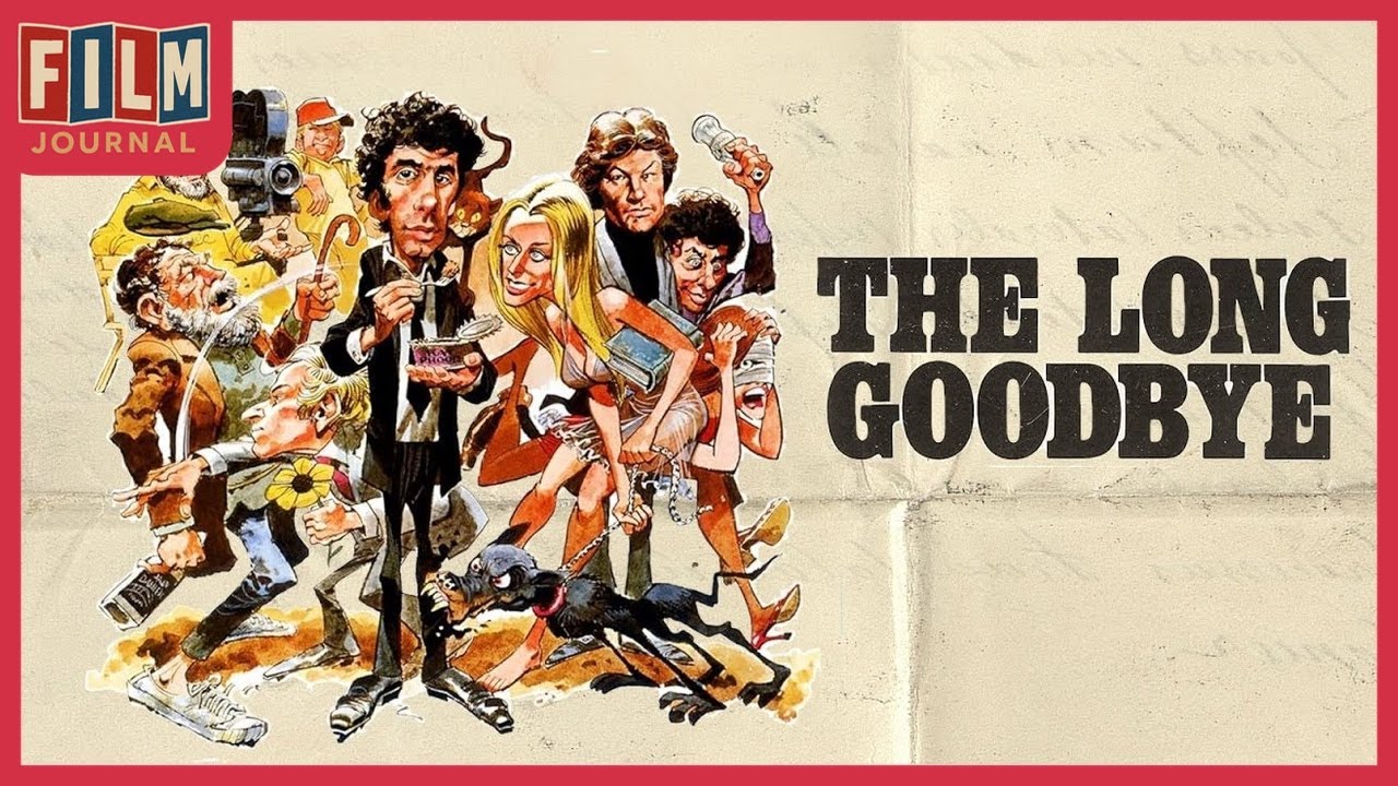 The Long Goodbye (1973) Retrospective