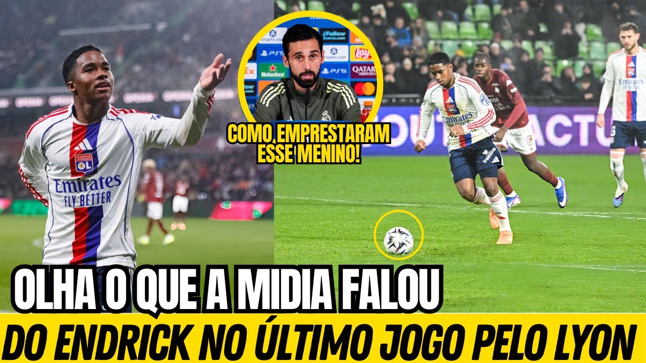🚨NOSSA!! VEJA O QUE A IMPRENSA MUNDIAL FALOU DA ATUAÇÃO INCRIVEL DE ENDRICK PELO LYON!